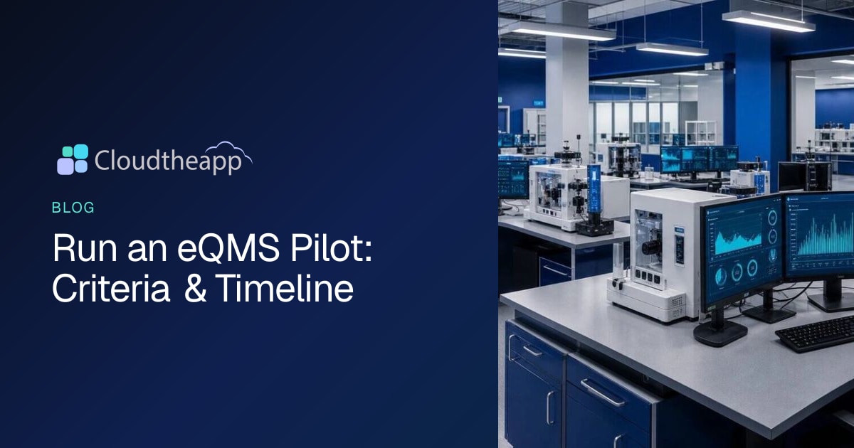 Run an eQMS Pilot: Criteria & Timeline · Cloudtheapp
